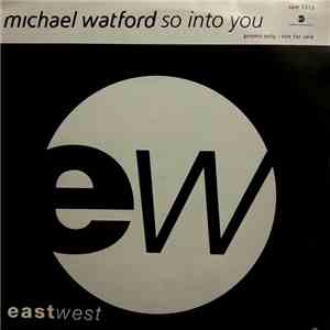 Michael Watford - So Into You