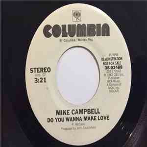 Mike Campbell  - Do You Wanna Make Love