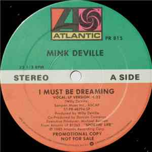 Mink DeVille - I Must Be Dreaming