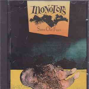 Monotors - Same Old Fears