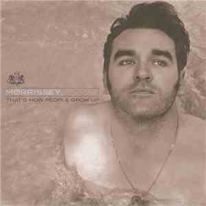 Morrissey - That's How People Grow Up