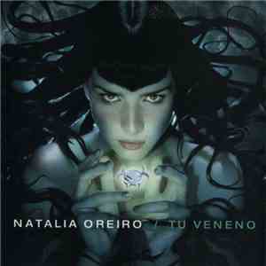 Natalia Oreiro - Tu Veneno