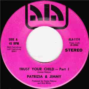 Patrizia & Jimmy / Jimmy Robins Orch. - Trust Your Child