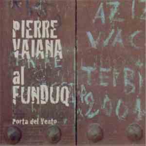 Pierre Vaiana - Porta Del Vento