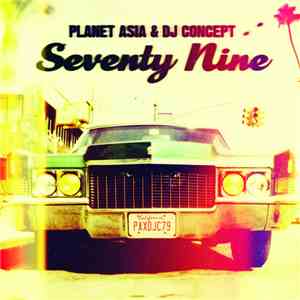 Planet Asia & DJ Concept - Seventy Nine