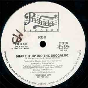 Rod - Shake It Up (Do The Boogaloo)