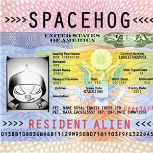 Spacehog - Resident Alien