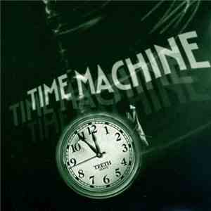 Teeth  - Time Machine