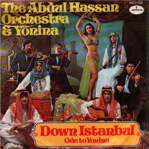 The Abdul Hassan Orchestra & Yonina - Down Istanbul