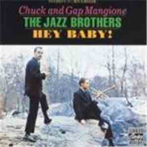 The Jazz Brothers Featuring Gap Mangione And Chuck Mangione - Hey Baby!