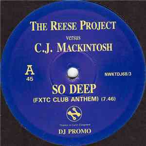 The Reese Project versus C.J. Mackintosh - So Deep