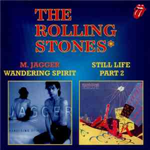 The Rolling Stones - Wandering Spirit / Still Life, Part 2