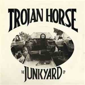 Trojan Horse - The Junkyard EP