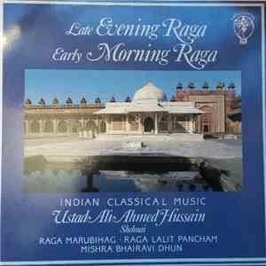 Ustad Ali Ahmed Hussain - Late Evening Raga - Early Morning Raga