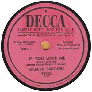 Wilburn Brothers - If You Love Me / A Little Time Out Of Love