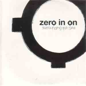 Zero In On - Surrounding The Sea