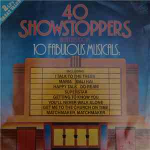 Alyn Ainsworth - 40 Showstoppers Highlights From 10 Fabulous Musicals
