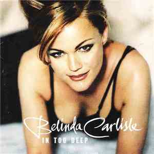 Belinda Carlisle - In Too Deep