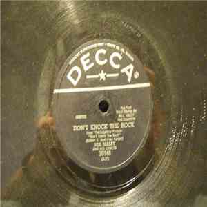 Bill Haley And His Comets - Don't Knock The Rock / Choo Choo Ch'Boogie
