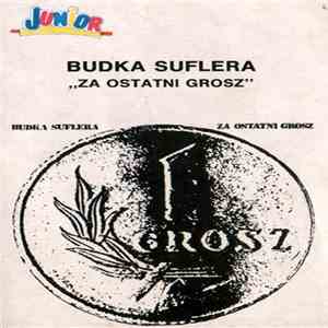 Budka Suflera - Za Ostatni Grosz