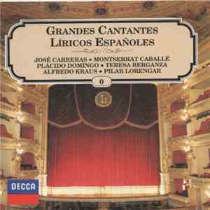Carreras . Caballé . Domingo . Kraus . Berganza . Lorengar - Grandes Cantantes Liricos Españoles