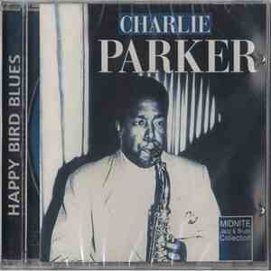 Charlie Parker - HAPPY BIRD BLUES