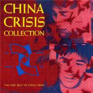 China Crisis - Collection (The Very Best Of China Crisis)