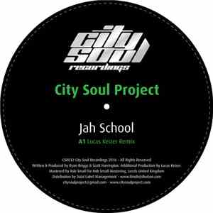 City Soul Project - Jah School (Lucas Keizer Remix)