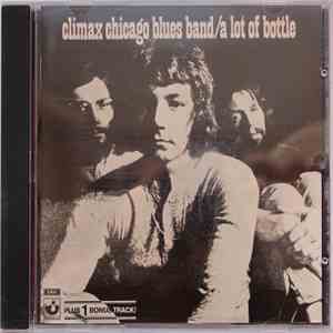 Climax Chicago Blues Band - A Lot Of Bottle