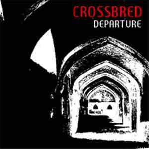 Crossbred - Departure