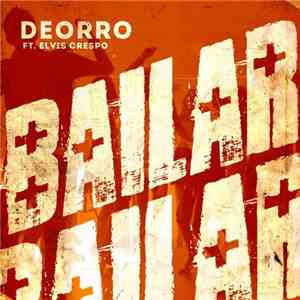 Deorro Feat. Elvis Crespo - Bailar