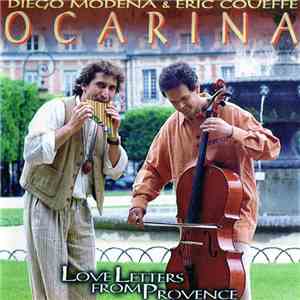 Diego Modena, Éric Couëffé - Ocarina - Love Letters From Provence