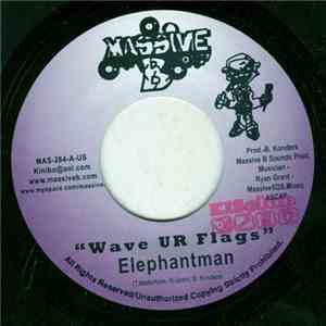 Elephantman / Choppa Chop - Wave UR Flags / Where We Live
