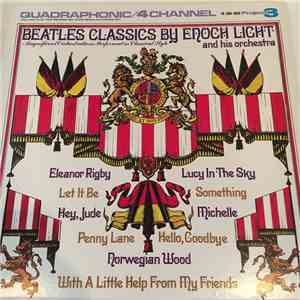 Enoch Light And His Orchestra - Beatles Classics By Enoch Light And His Orchestra