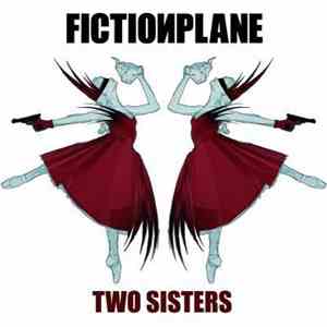 Fiction Plane - Two Sisters