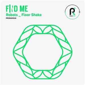 Find Me  - Robots / Floor Shaka