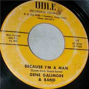 Gene Galimore & Band - Because I'm A Man