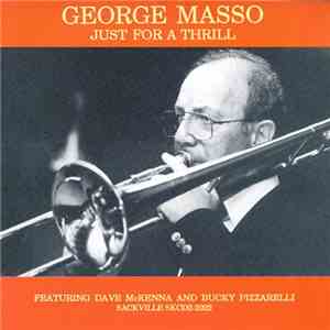 George Masso - Just For A Thrill