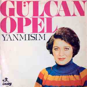 Gülcan Opel - Yanmışım