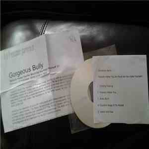 Gorgeous Bully - Nobody Hates You As Much As You Hate Yourself