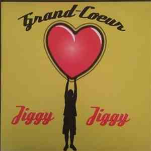 Grand-Coeur - Jiggy Jiggy