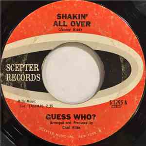 Guess Who? - Shakin' All Over / Till We Kissed