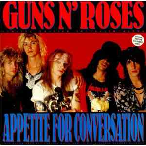 Guns N' Roses - Appetite For Conversation