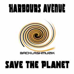 Harbours Avenue - Save The Planet