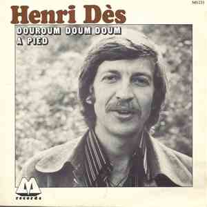 Henri Dès - Douroum Doum Doum / A Pied