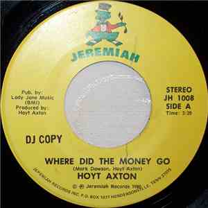 Hoyt Axton - Where Did The Money Go
