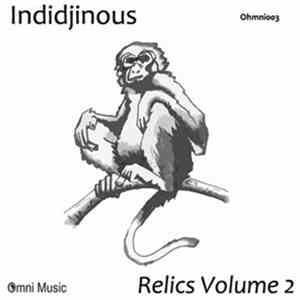 Indidjinous - Relics Volume 2