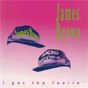 James Brown & The Soul G's - I Got The Feelin'