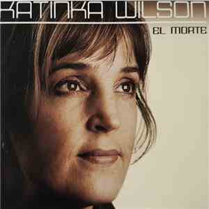 Katinka Wilson - El Morte