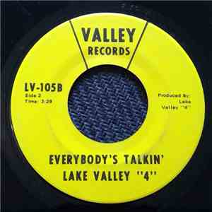 Lake Valley "4" - Gentle On My Mind / Everybody's Talkin'